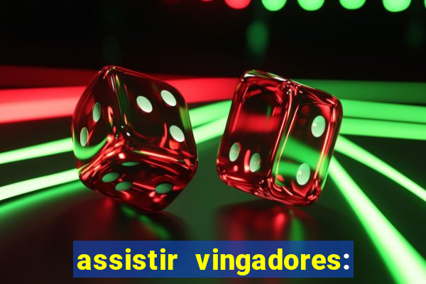 assistir vingadores: ultimato filme completo dublado